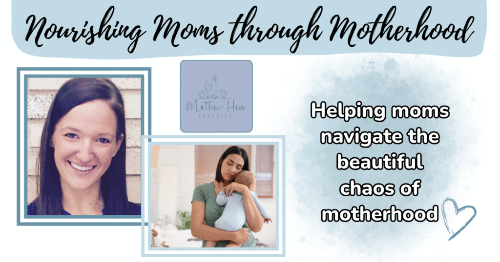 Mother hen coaching, nourishing moms through motherhood, cover photo