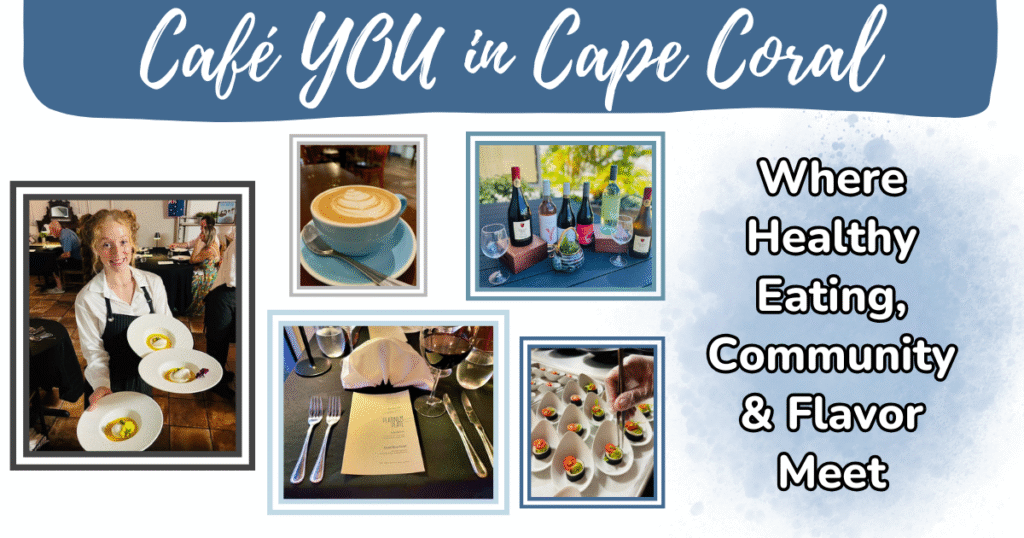 Café YOU, Cape Coral, Southwest Florida, fine vegan food, healthy eating, community, rose natural wellness, plant strong